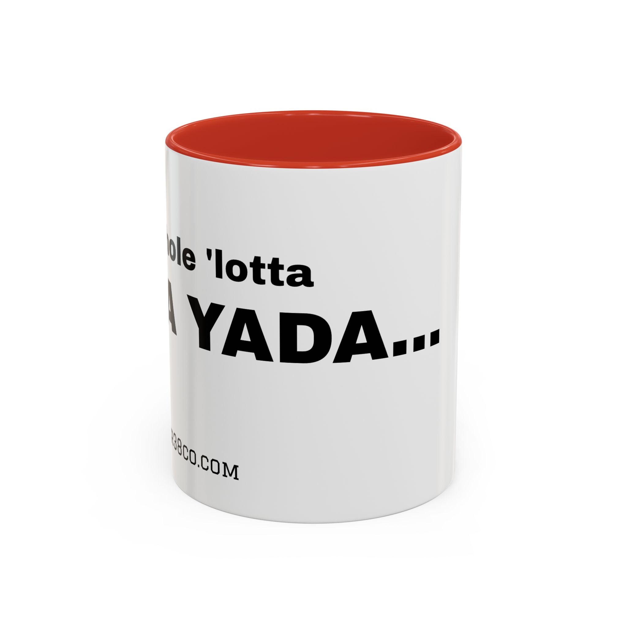 "A Whole 'Lotta Yada Yada" Ceramic Coffee Mug (11oz)