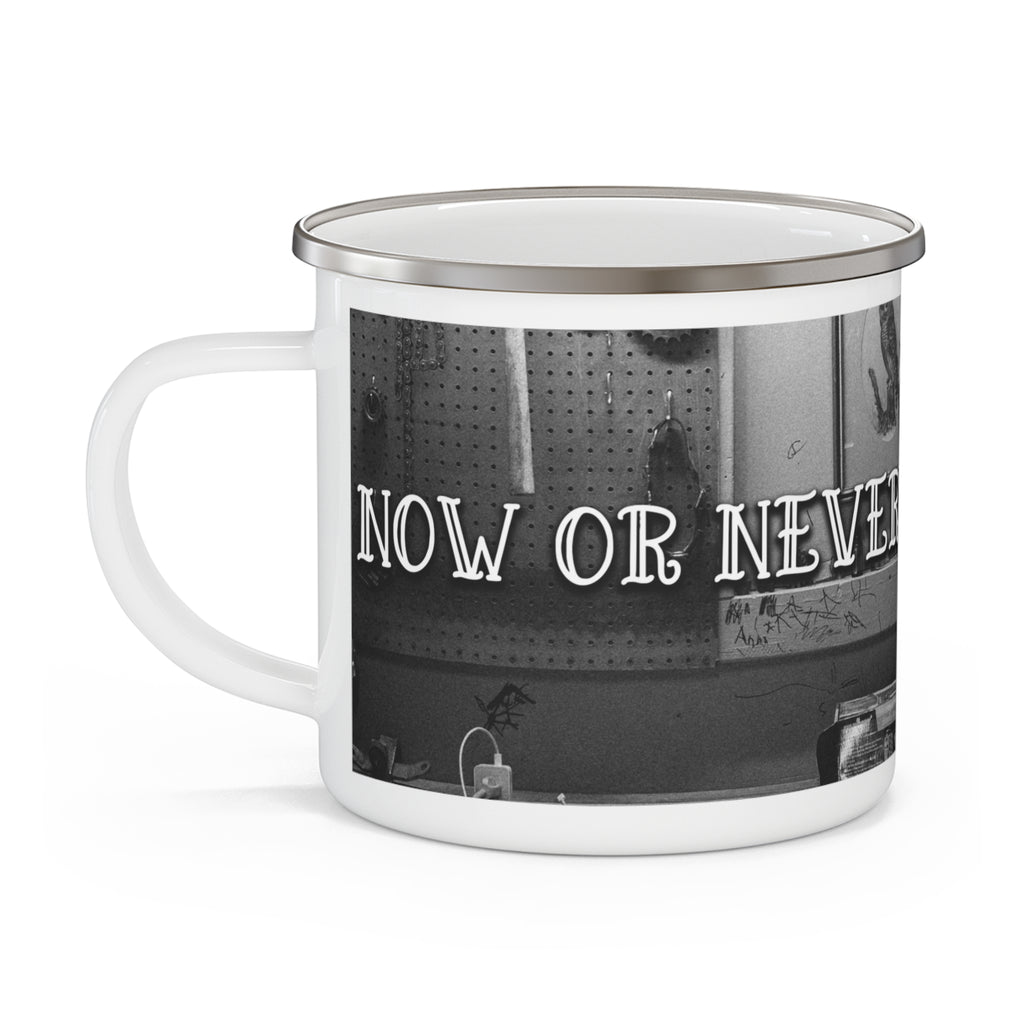 "Now or Never" Enamel Camping Mug