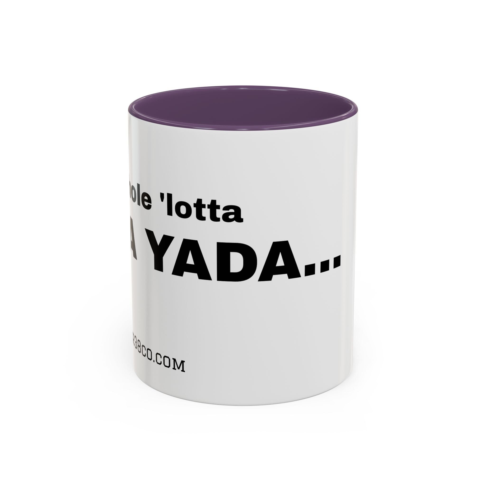 "A Whole 'Lotta Yada Yada" Ceramic Coffee Mug (11oz)