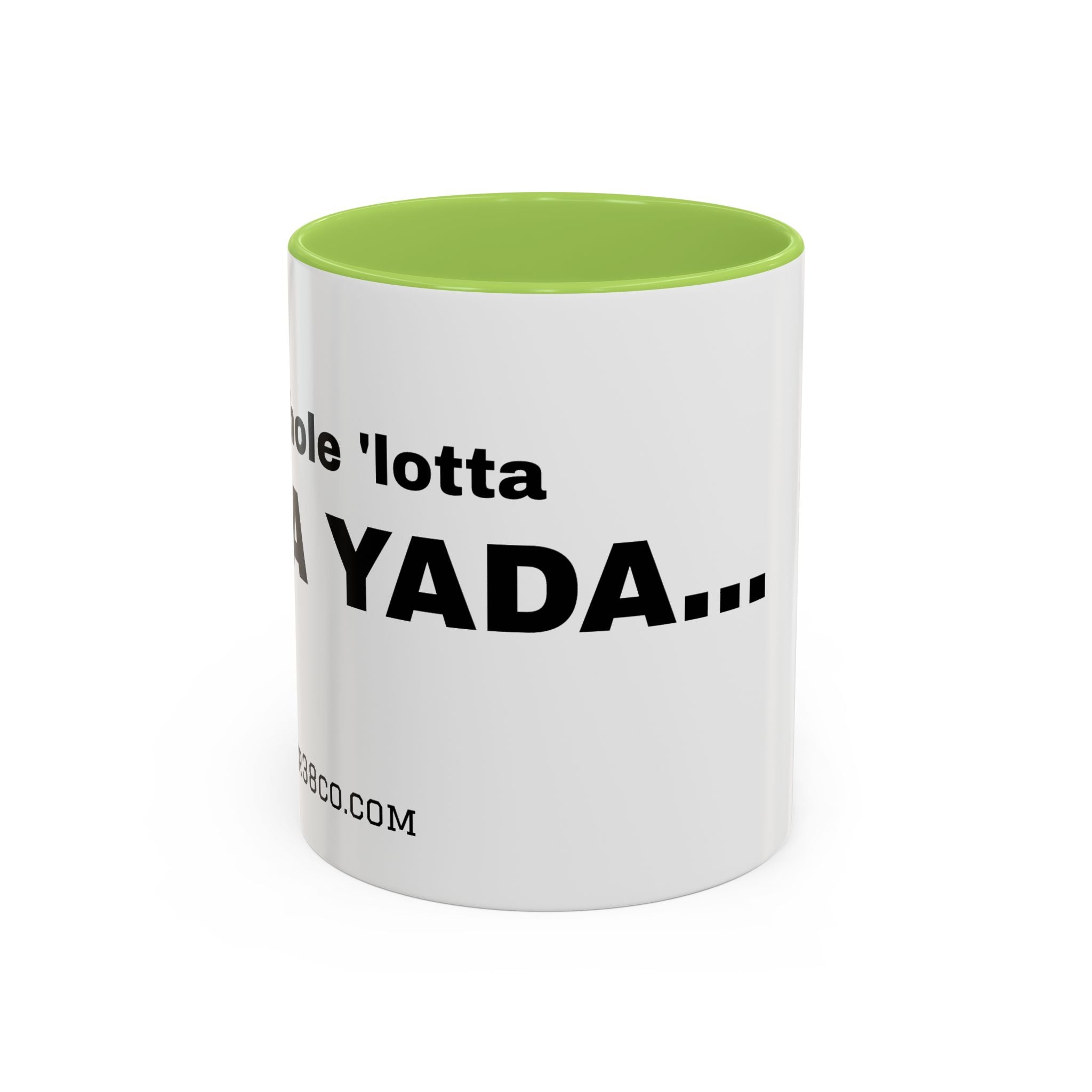 "A Whole 'Lotta Yada Yada" Ceramic Coffee Mug (11oz)