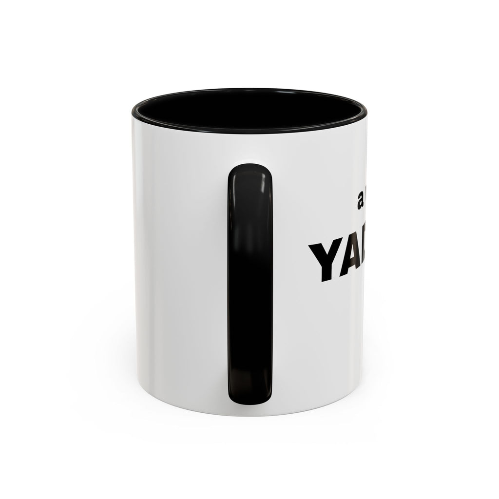 "A Whole 'Lotta Yada Yada" Ceramic Coffee Mug (11oz)