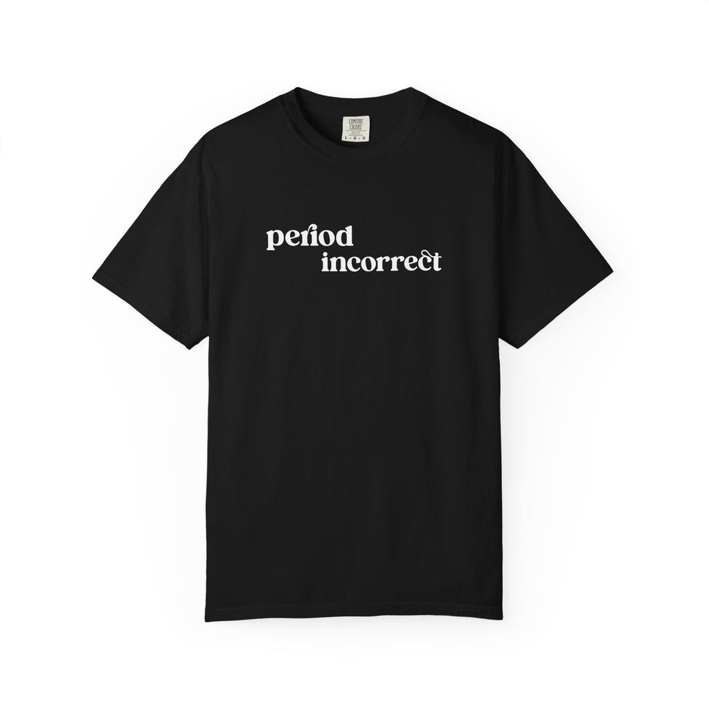 Troublehead / Period Incorrect T