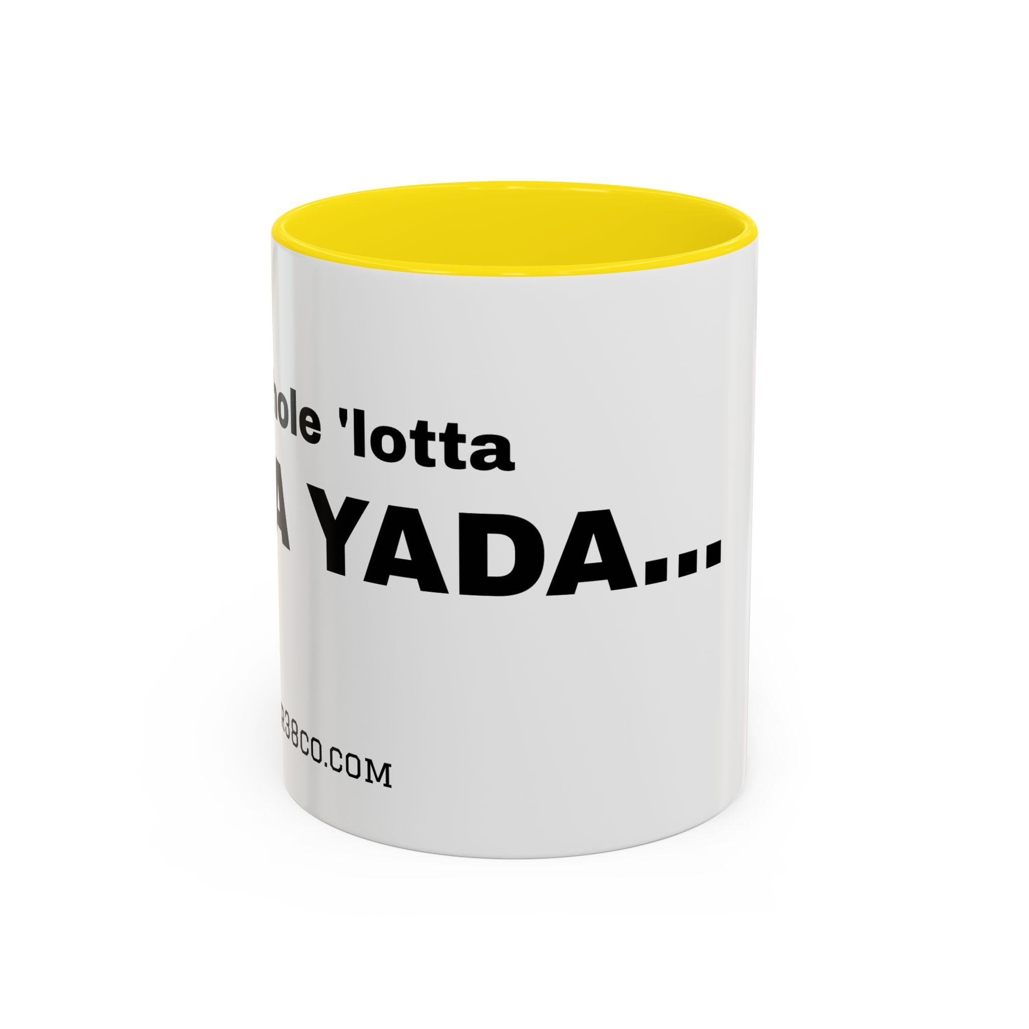 "A Whole 'Lotta Yada Yada" Ceramic Coffee Mug (11oz)