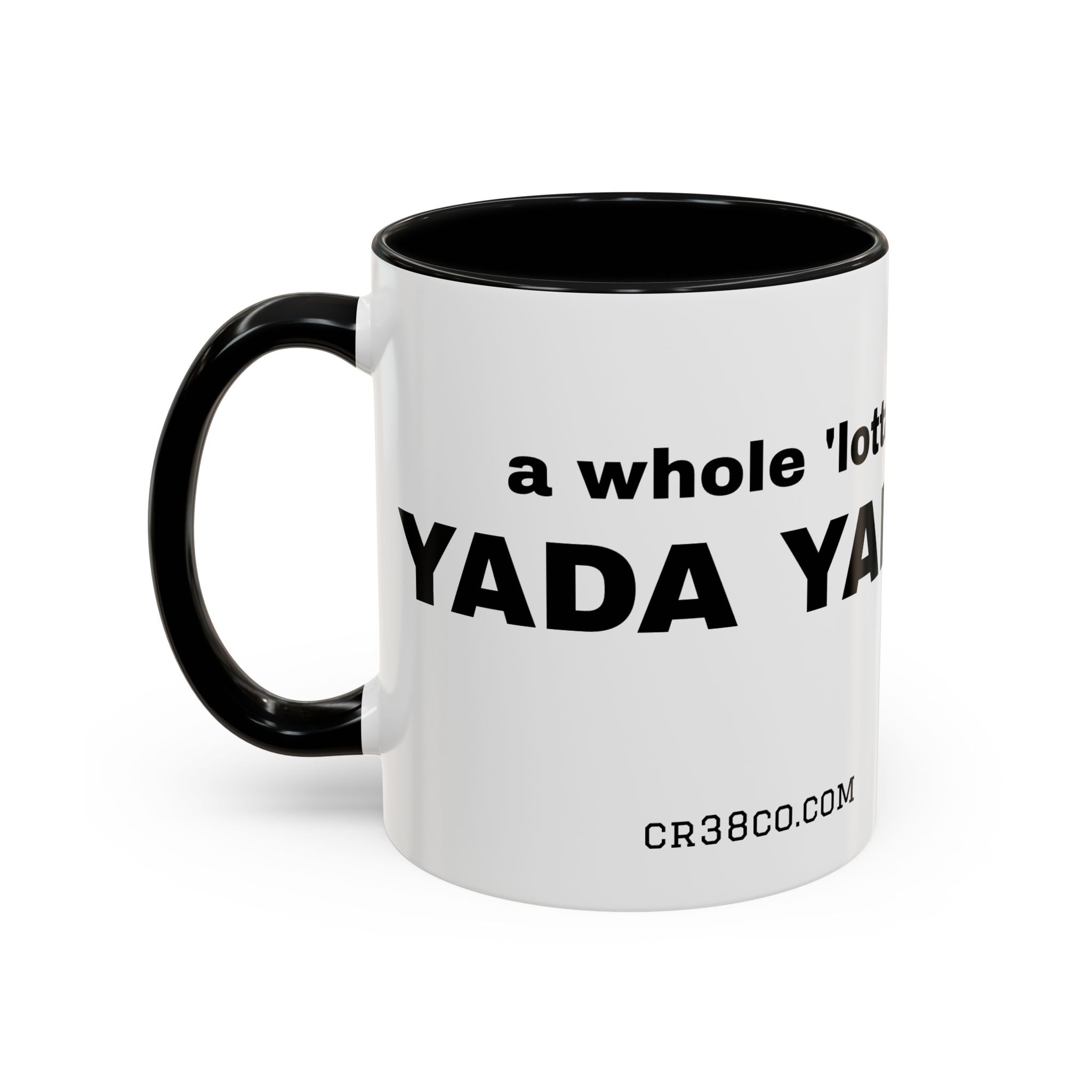 "A Whole 'Lotta Yada Yada" Ceramic Coffee Mug (11oz)