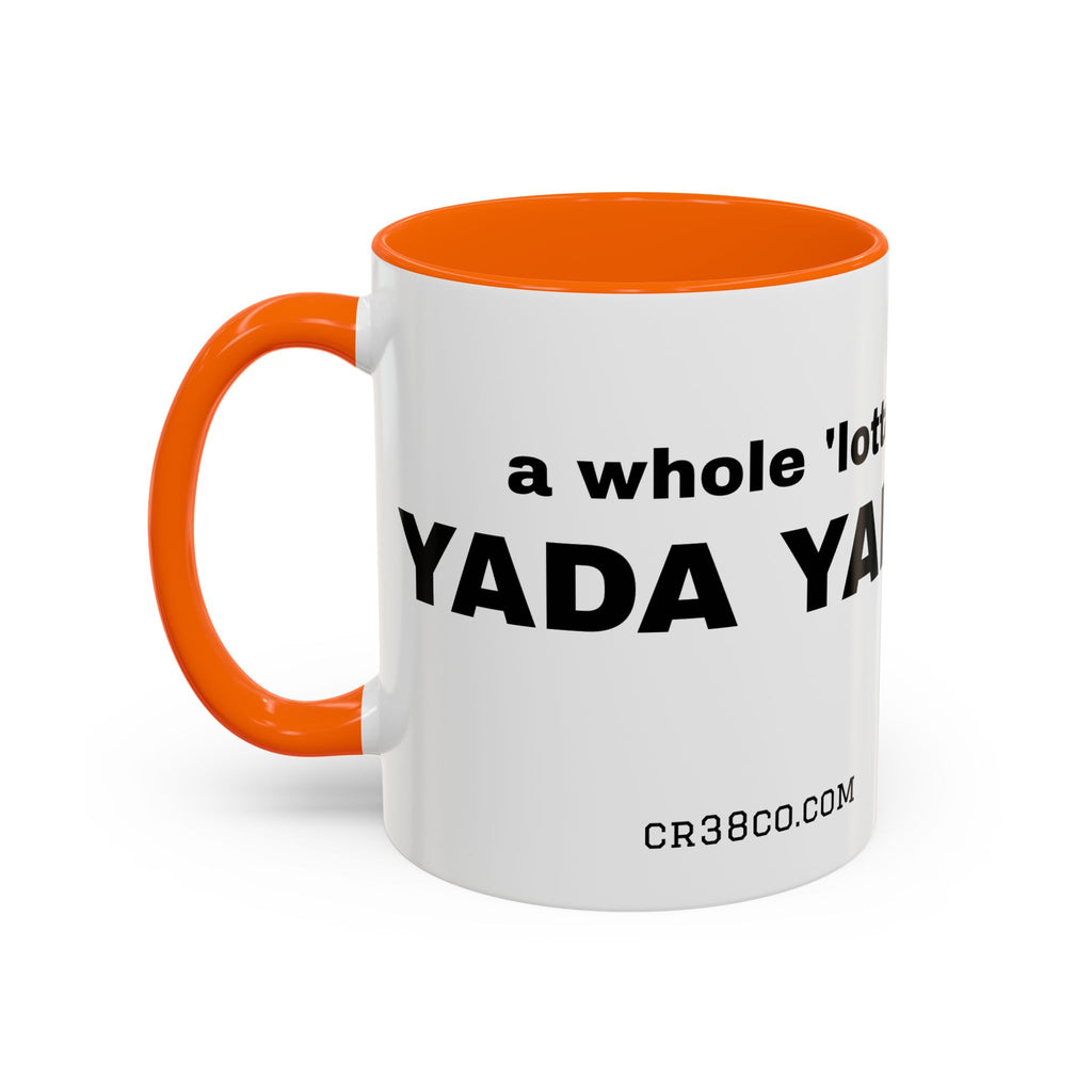 "A Whole 'Lotta Yada Yada" Ceramic Coffee Mug (11oz)